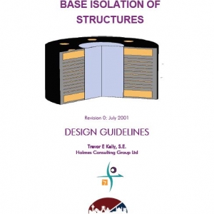 BASE ISOLATION OF STRUCTURES - DESIGN GUIDELINES
